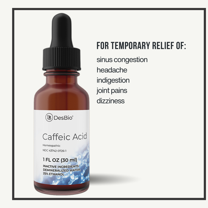 Caffeic Acid by DesBio  is for the temporary relief of sinus congestion, headache, indigestion, joint pains, and dizziness.