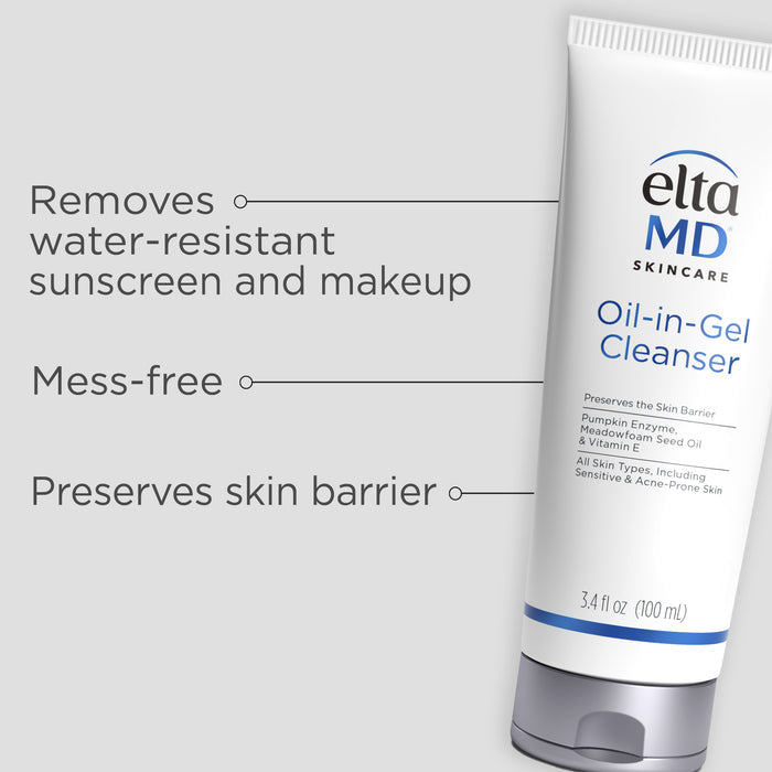 EltaMD Oil-in-Gel Cleanser tube with text: removes water-resistant sunscreen and makeup, mess-free, preserves skin barrier