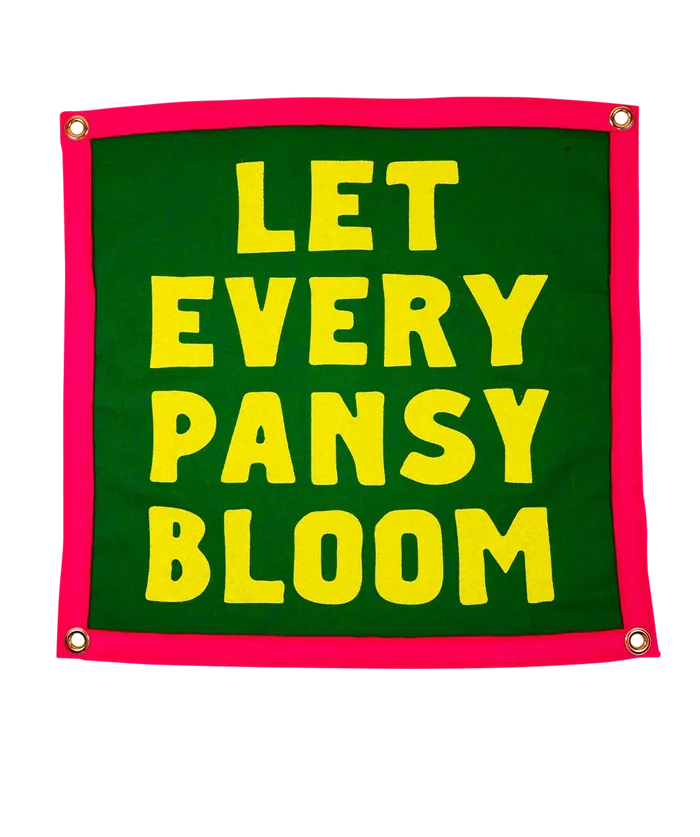 Let Every Pansy Bloom Camp Flag