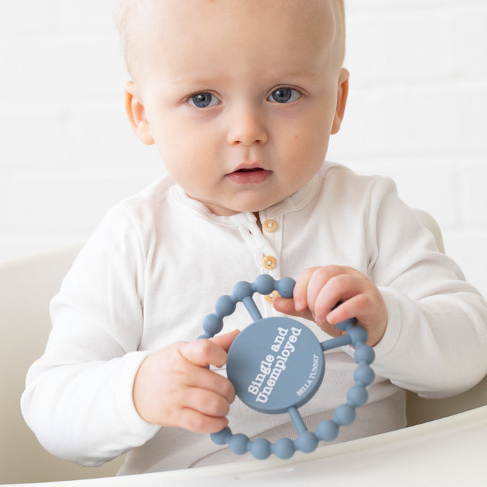 Single and Unemployed Happy Teether